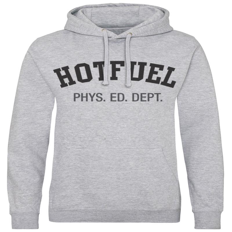 Hotfuel Physical Ed Hoodie